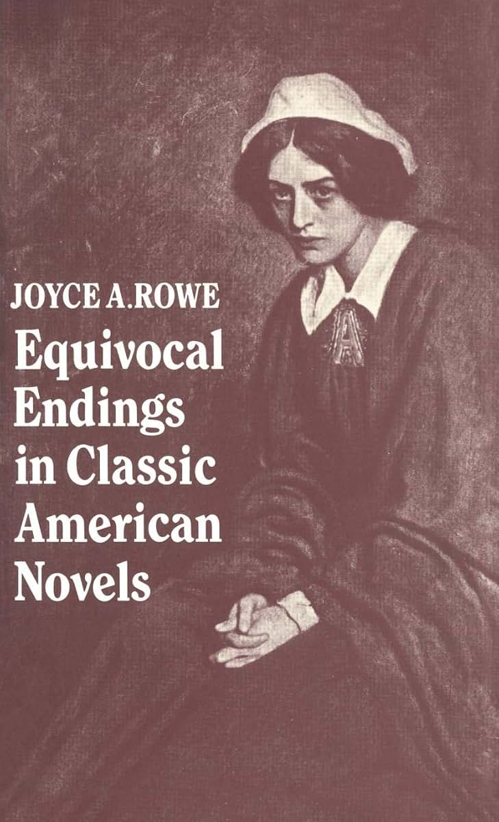 Equivocal Endings in Classic American Novels: The Scarlet Letter; Adventures of Huckleberry Finn; The Ambassadors; The Great Gatsby