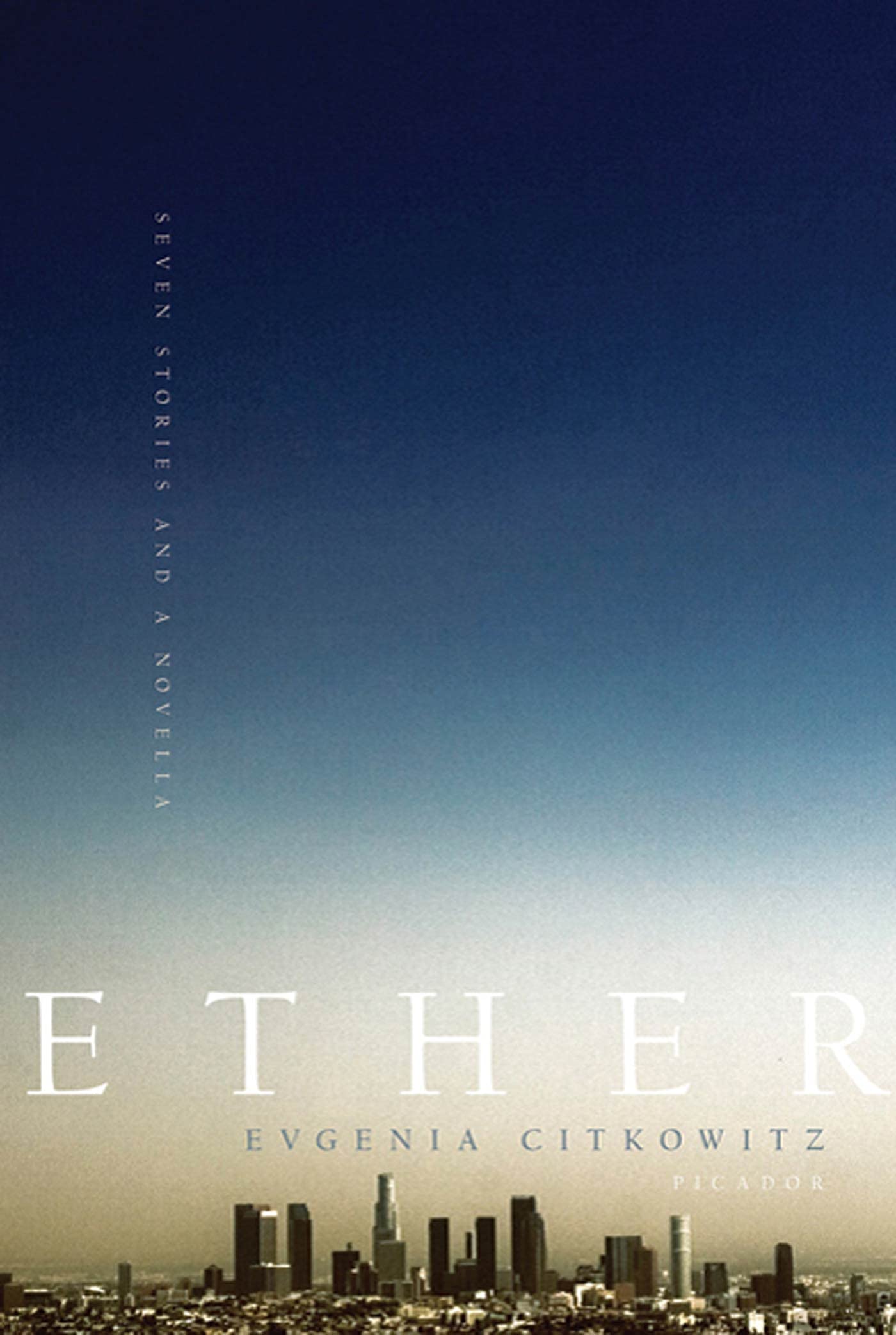 Ether: Seven Stories and a Novella