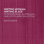 Writing Woman, Writing Place: Contemporary Australian and South African Fiction (Routledge Research in Postcolonial Literatures)