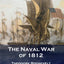The Naval War of 1812