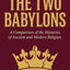 The Two Babylons: The Only Fully Complete 7th Edition!