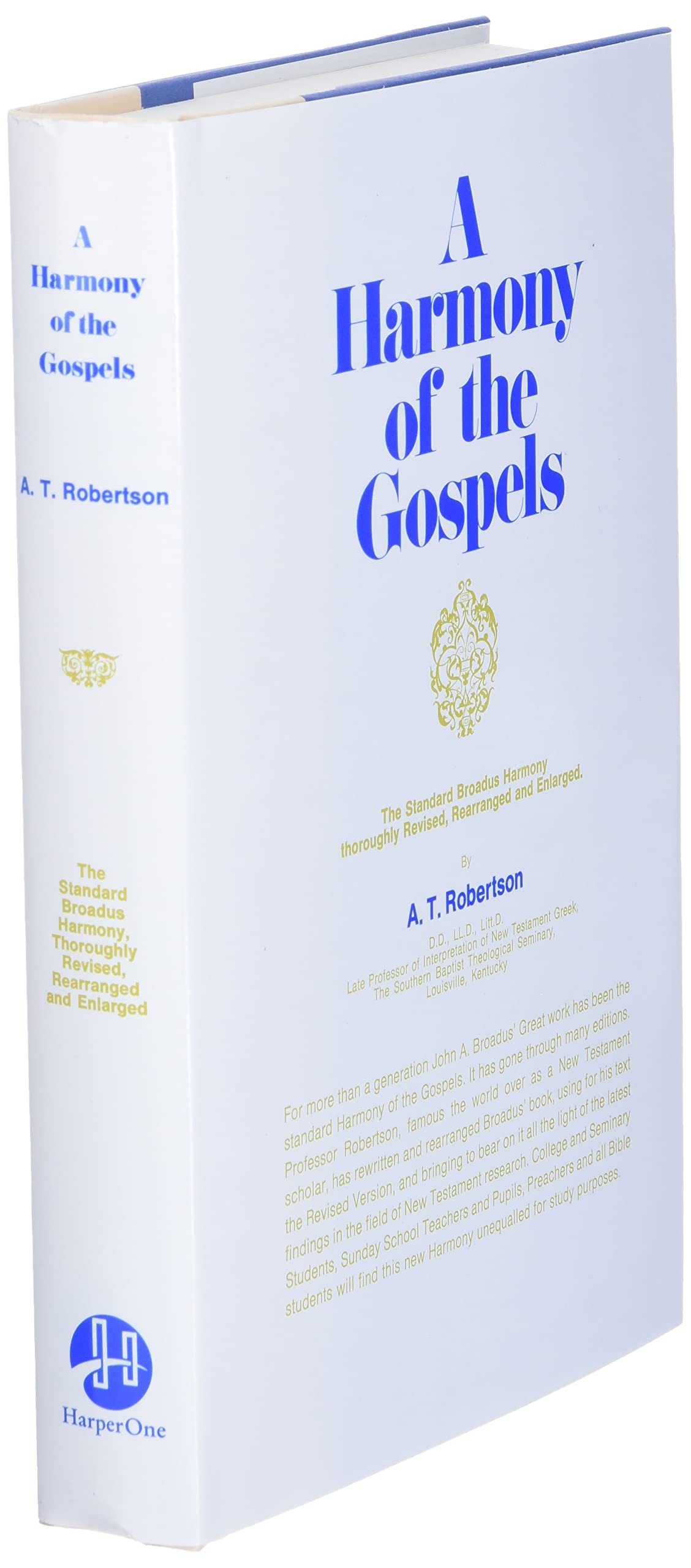A Harmony of the Gospels