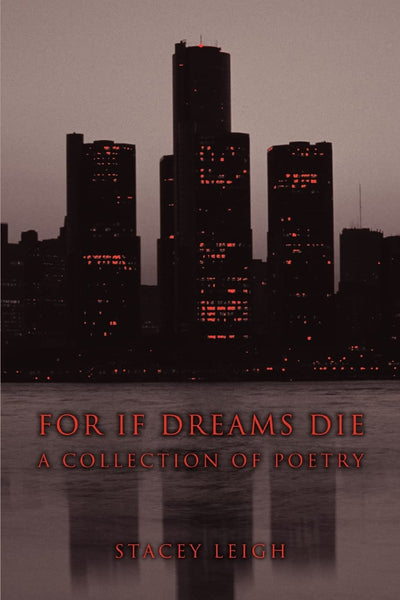 For if Dreams Die: A Collection of Poetry
