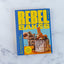 Rebel Bakes: 80+ Deliciously Creative Cakes, Bakes and Treats For Every Occasion