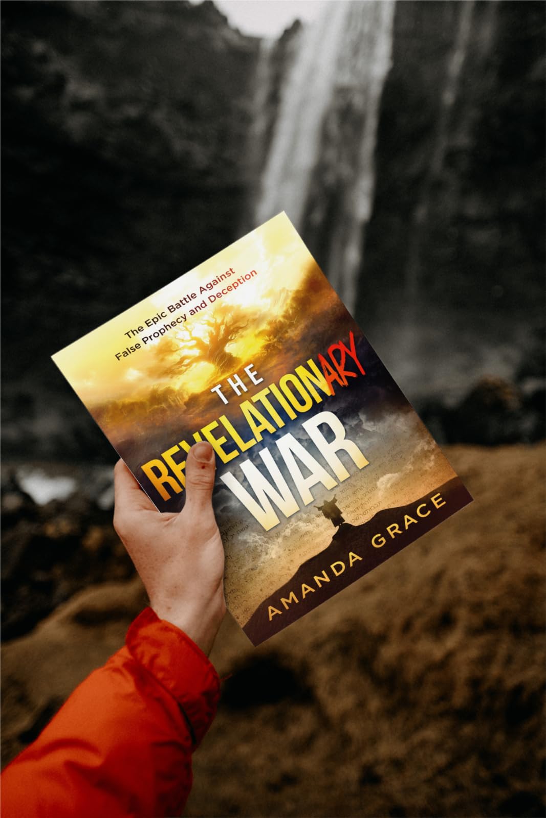 The Revelationary War: The Epic Battle Against False Prophecy and Deception