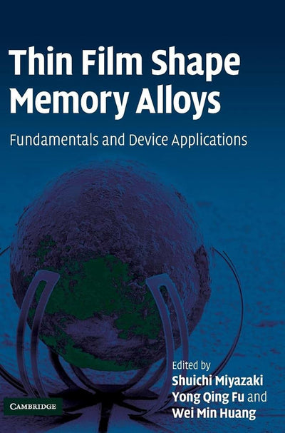 Thin Film Shape Memory Alloys: Fundamentals and Device Applications