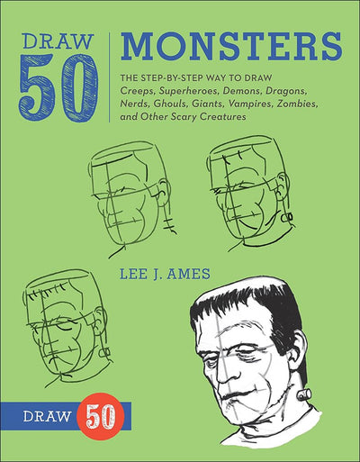 Draw 50 Monsters: The Step-By-Step Way to Draw Creeps, Superheroes, Demons, Dragons, Nerds, Ghouls, Giants, Vampires, Zombies, and Other Scary Creatures (Draw 50 (Prebound))