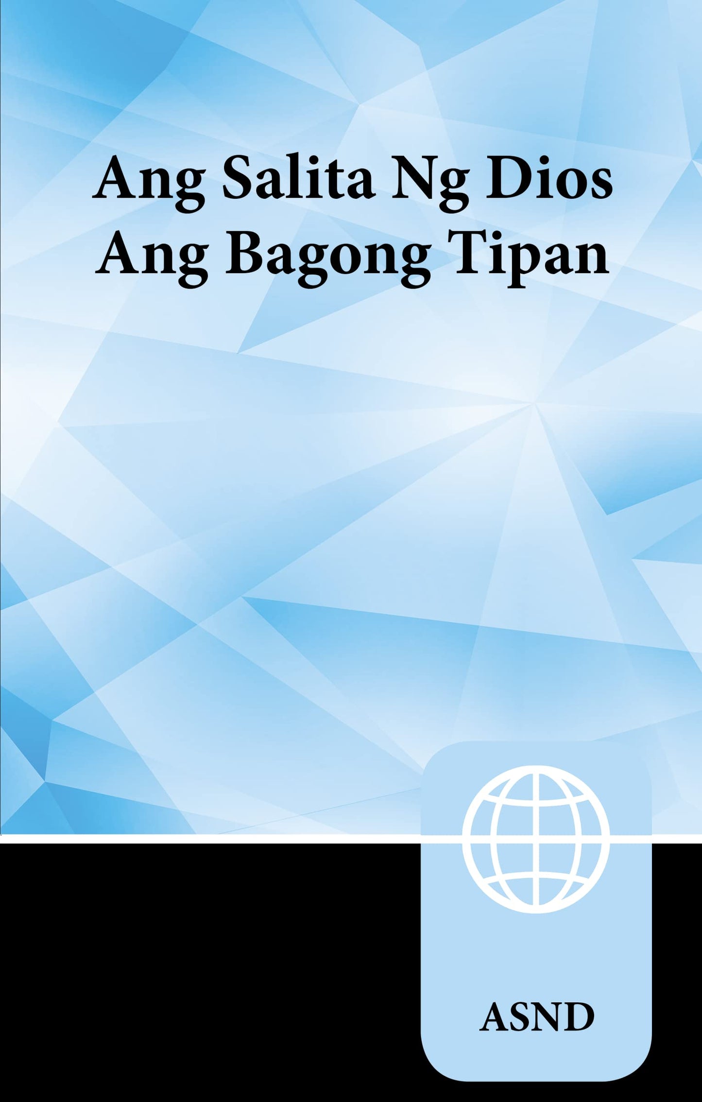 Tagalog New Testament, Paperback (Tagalog Edition)