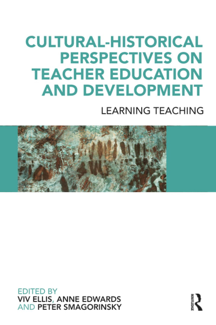 Cultural-Historical Perspectives on Teacher Education and Development