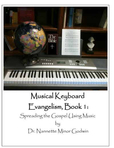 Musical Keyboard Evangelism: Spreading the Gospel Using Music
