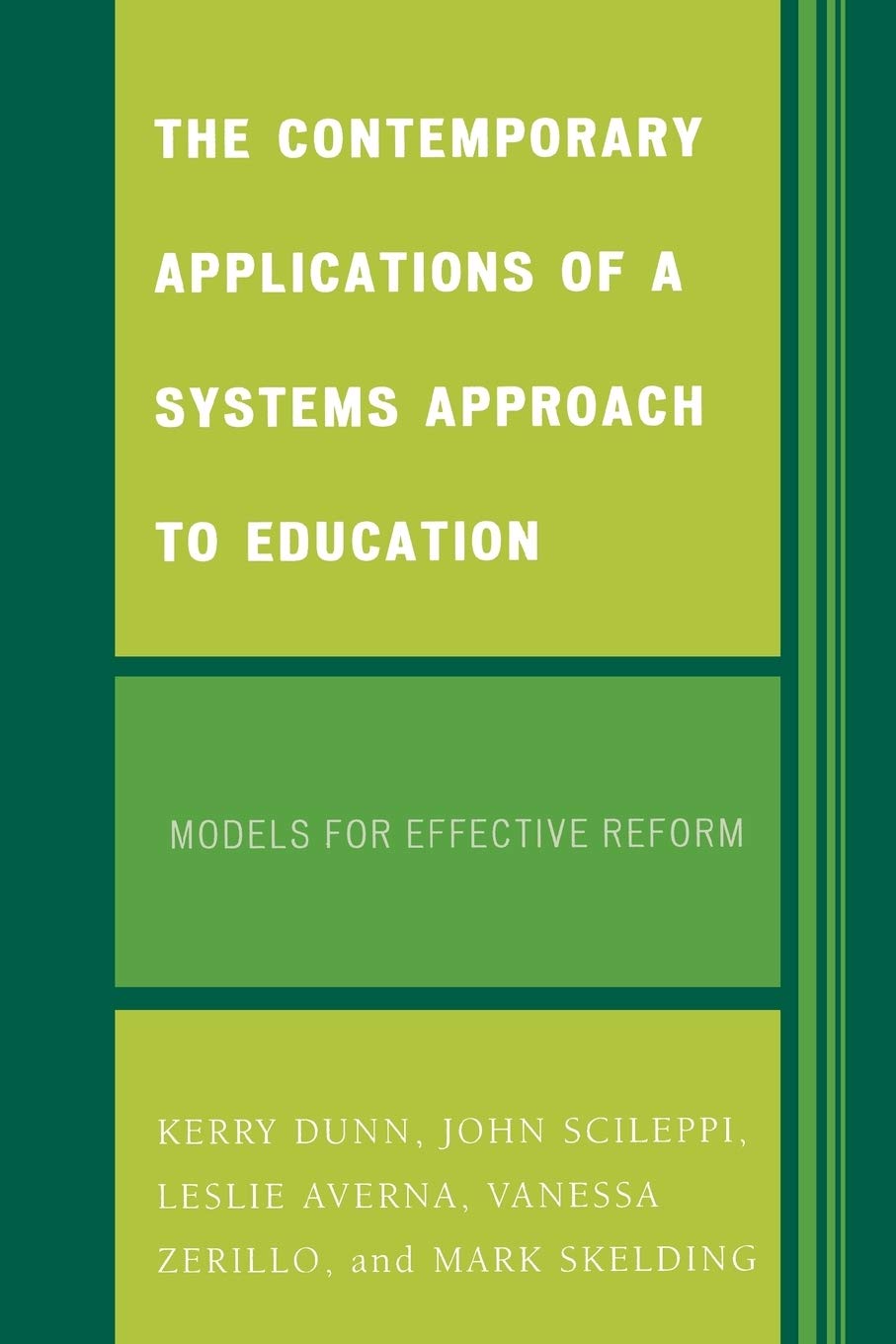 The Contemporary Applications of a Systems Approach to Education: Models for Effective Reform