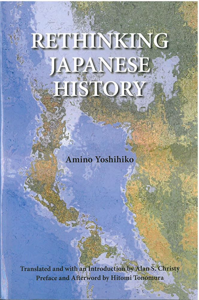 Rethinking Japanese History (Michigan Monograph Series)