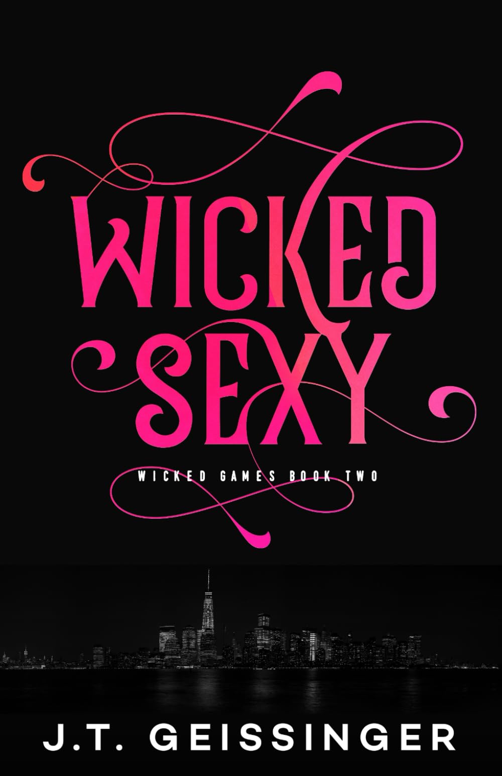 Wicked Sexy (Wicked Games)