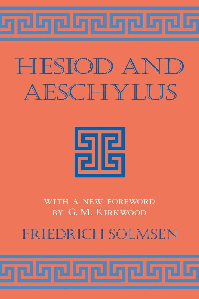 Hesiod and Aeschylus (Cornell Studies in Classical Philology, 30)