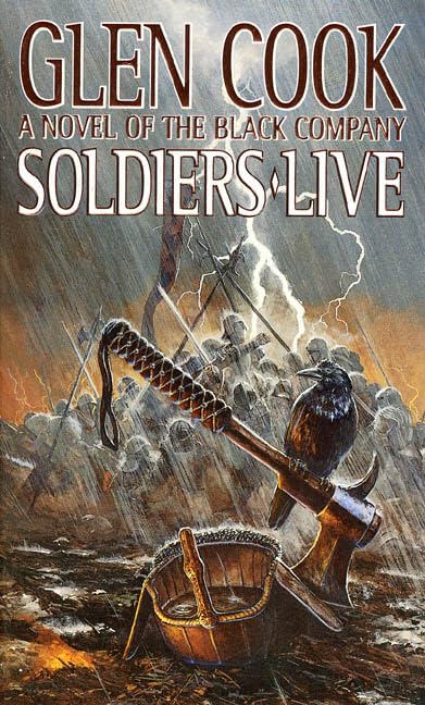 Soldiers Live (Chronicles of The Black Company) by Cook, Gle