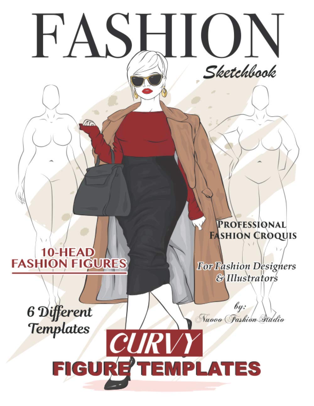 Fashion Sketchbook with Curvy Figure Template: Plus Size Fashion Sketchbook with 10-Head Female Croquis | Curvy Fashion Sketchbook for Womens fashion ... for Fashion Designers or Aspiring Designers