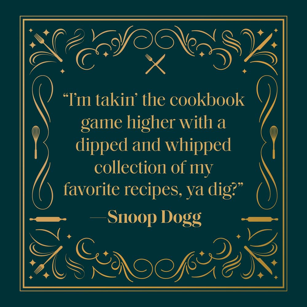 From Crook to Cook: Platinum Recipes from Tha Boss Dogg's Kitchen (Snoop Dogg Cookbook, Celebrity Cookbook with Soul Food Recipes)