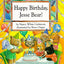 Happy Birthday, Jesse Bear!