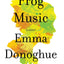 Frog Music: A Novel