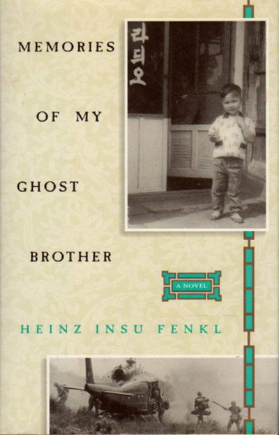 Memories of My Ghost Brother: A Novel