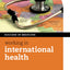 Working in International Health (Success in Medicine)
