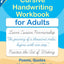 Cursive handwriting workbook for Adults: Learn to write in Cursive, Improve your writing skills & practice penmanship for adults