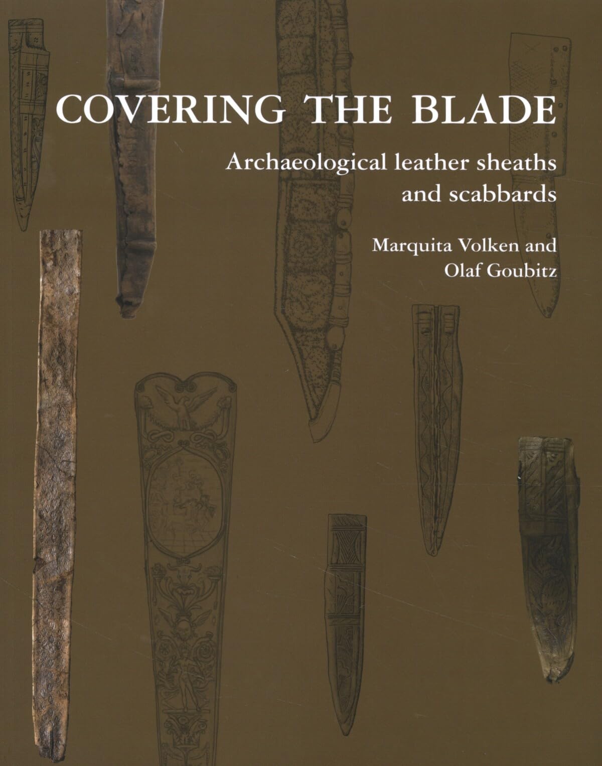 Covering the Blade: Archaeological Leather Sheaths and Scabbards