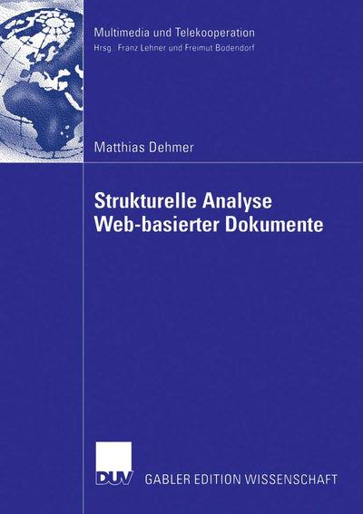 Strukturelle Analyse Web-basierter Dokumente (Multimedia und Telekooperation) (German Edition)