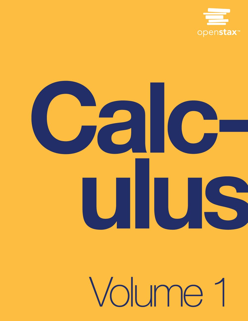 Calculus Volume 1 by OpenStax (Official Print Version, hardc