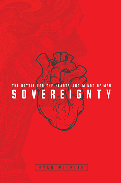 Sovereignty: The Battle for the Hearts and Minds of Men