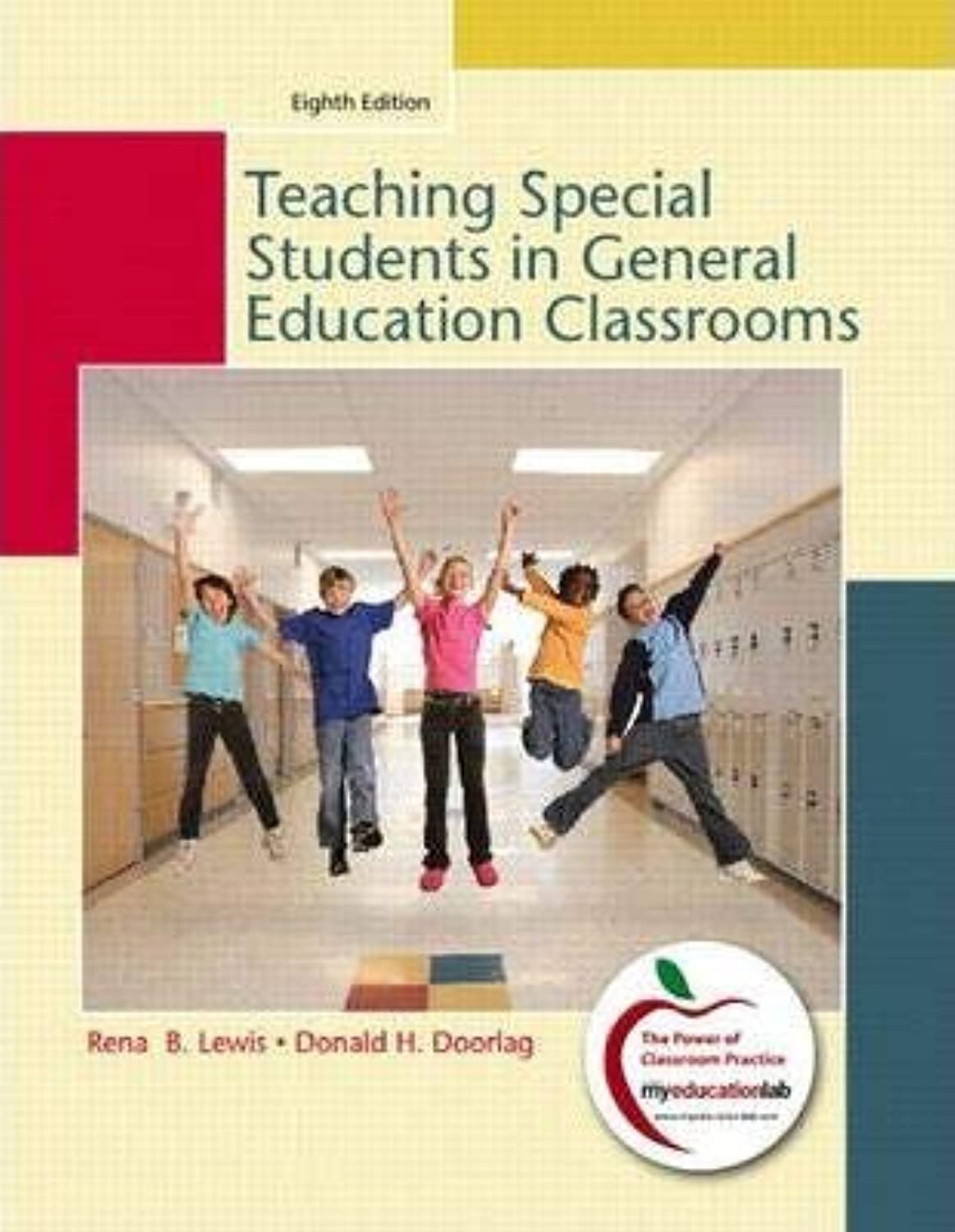 Teaching Students with Special Needs in General Education Classrooms (8th Edition)