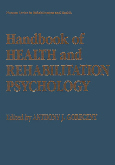 Handbook of Health and Rehabilitation Psychology (Springer Series in Rehabilitation and Health)