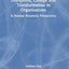 Disruption, Change and Transformation in Organisations: A Human Relations Perspective