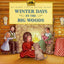 Winter Days in the Big Woods (My First Little House Books)