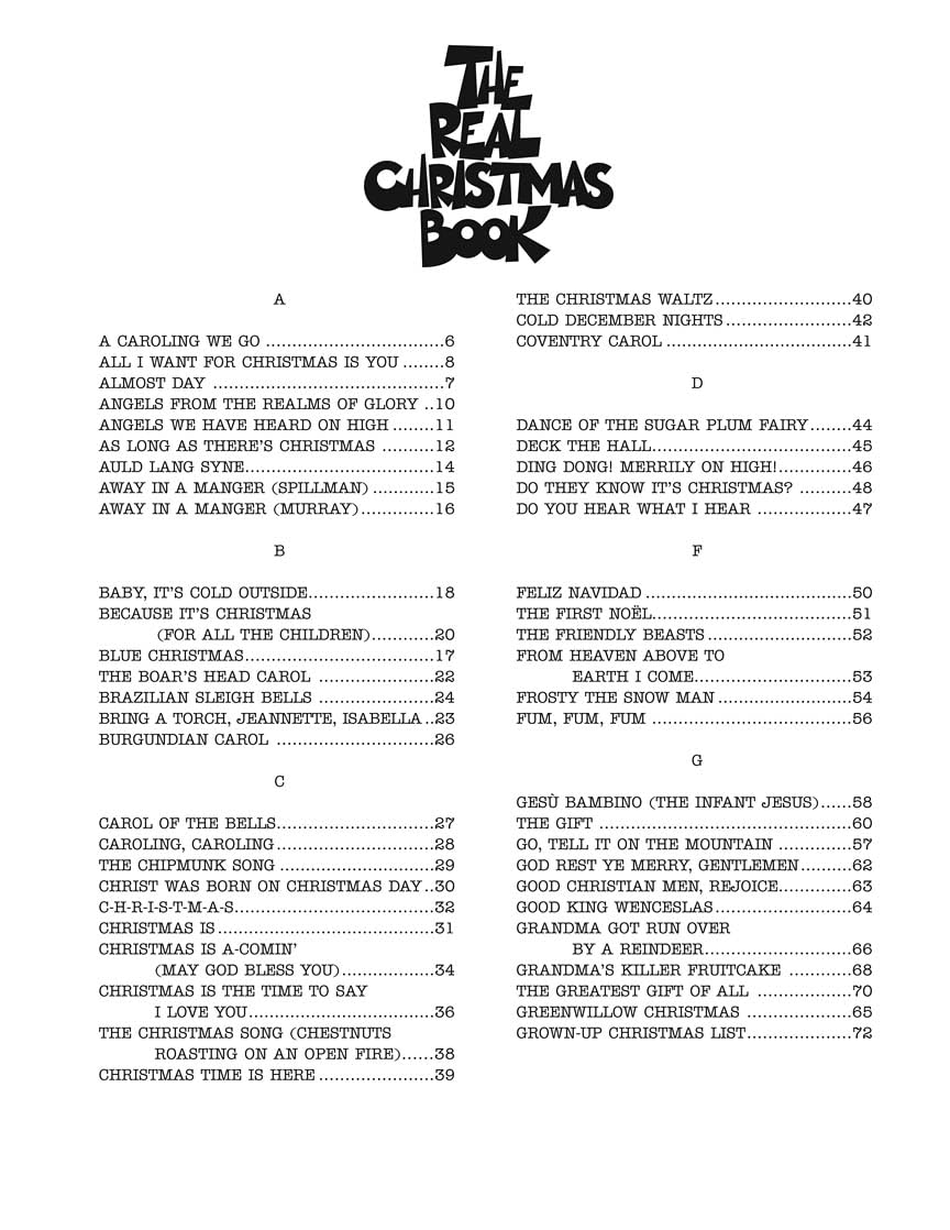 The Real Christmas Book - C Fake Book for Piano and C Instruments  150 Holiday Songs and Carols with Lyrics, Chords, and Jazz Arrangements  Hal Leonard Christmas Sheet Music Songbook