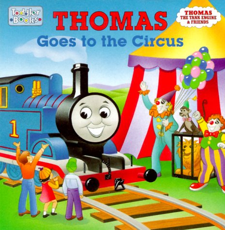 Thomas Goes to the Circus (Toddler Board Books)