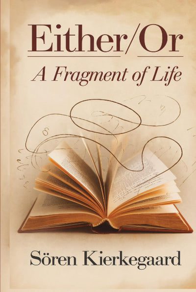 Either/Or: A Fragment of Life (Classics)