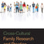 Cross-Cultural Family Research and Practice