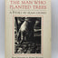 The Man Who Planted Trees