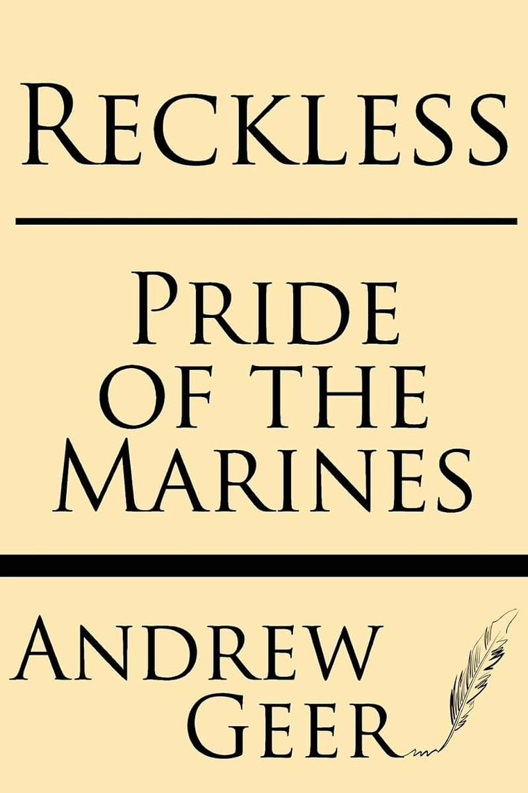 Reckless: Pride of the Marines