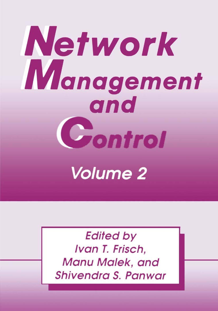 Network Management and Control: Volume 2