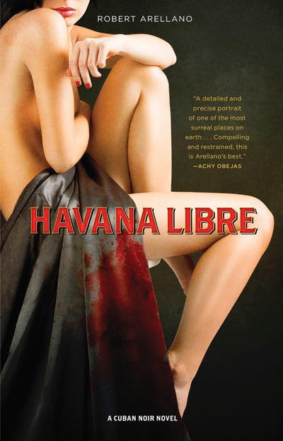 Havana Libre (Cuban Noir)
