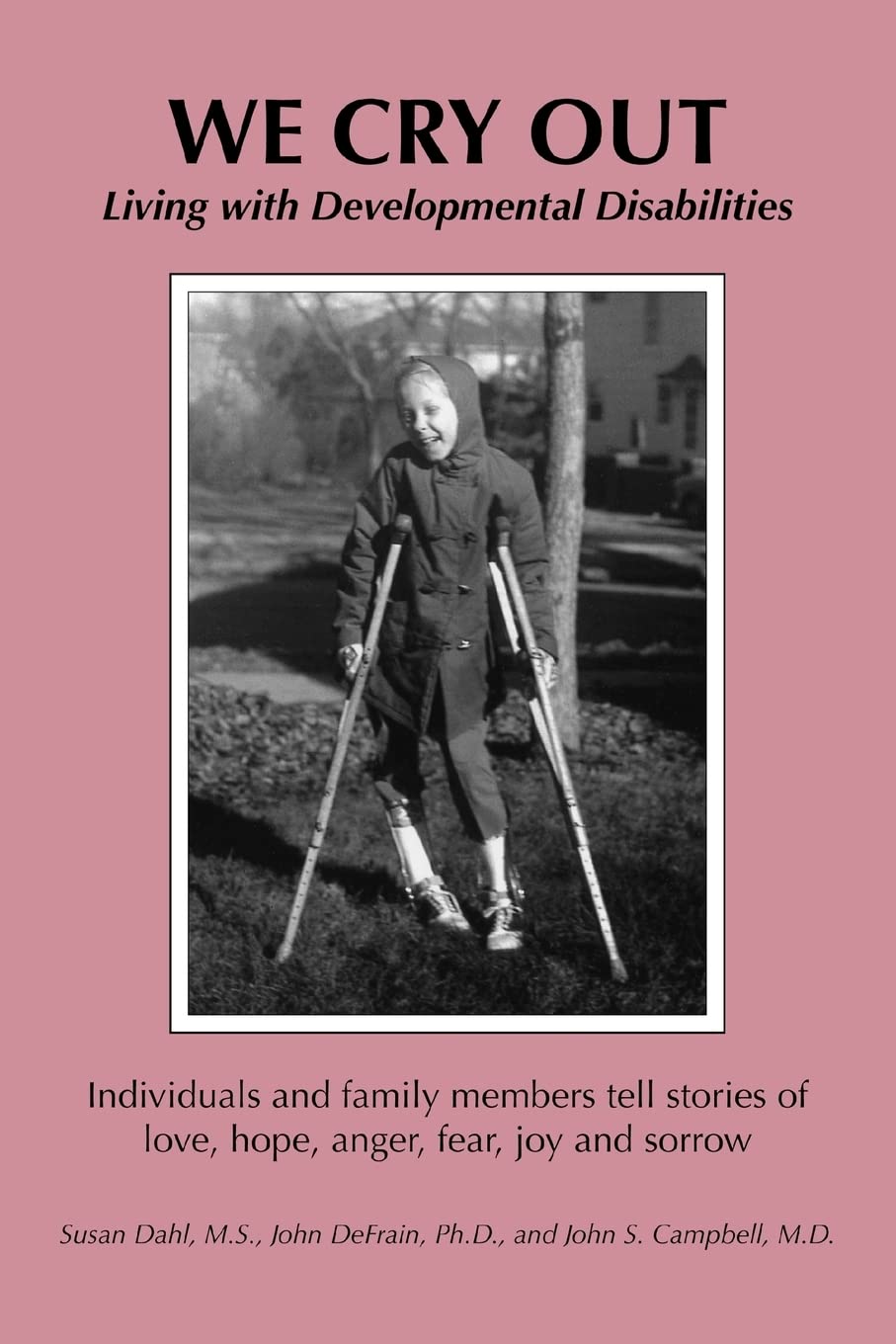 We Cry Out: Living with Developmental Disabilities