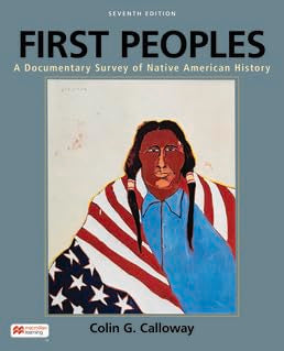 First Peoples: A Documentary Survey of Native American History