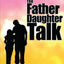 The Father-Daughter Talk
