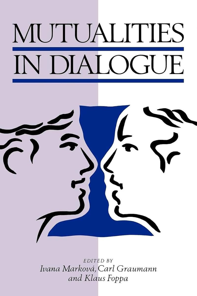 Mutualities in Dialogue