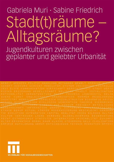Stadt(t)rume - Alltagsrume?: Jugendkulturen zwischen geplanter und gelebter Urbanitt (German Edition)