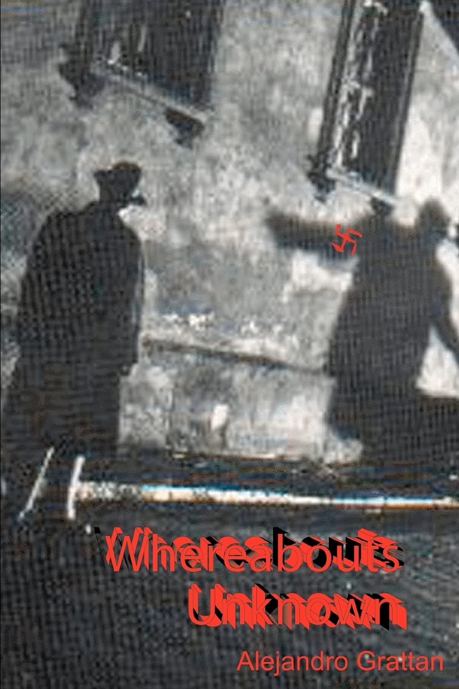 WHEREABOUTS UNKNOWN