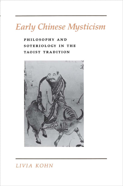 Early Chinese Mysticism : Philosophy and Soteriology in the Taoist Tradition