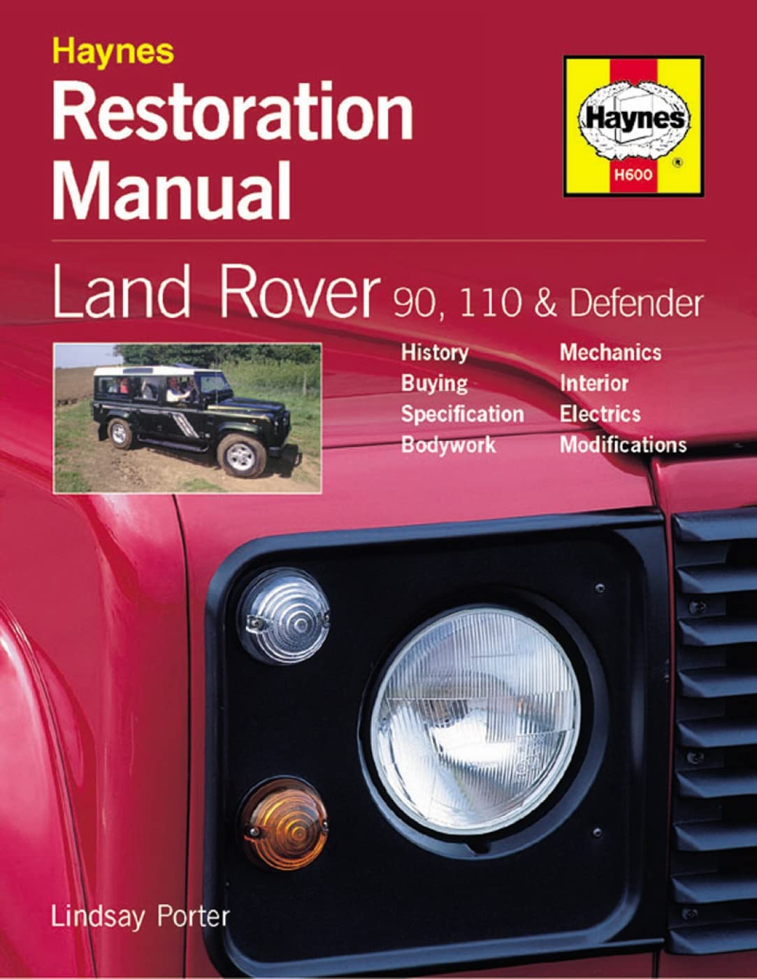 Land Rover Defender Restoration Manual (Restoration Manuals)